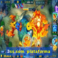 3ss.com plataforma de jogos